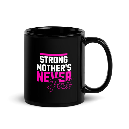 Strong Mom's Mug (FREE SHIPPING)